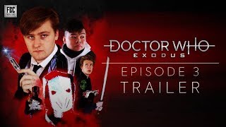 Doctor Who: Exodus - Episode 3 - Trailer