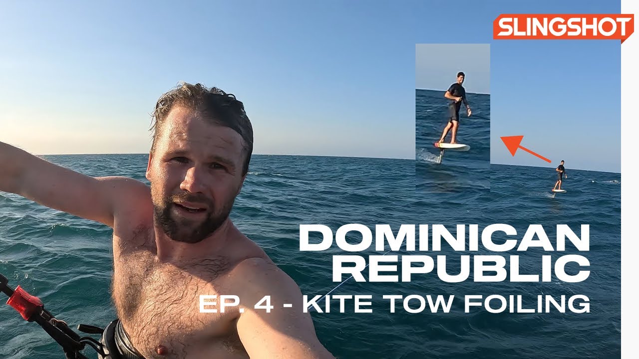 Kite TOW downwind foiling - Dominican Republic EP. 4