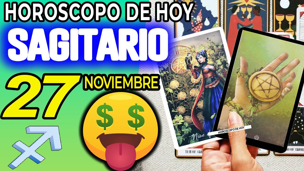 💰MÁS DINERO DE LO QUE ESPERABAS💸 Horóscopo de hoy SAGITARIO 27 DE ...