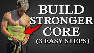How To Build Abs For Strength (3 Easy Steps)