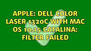 Apple: Dell Color Laser 1320c with Mac OS 10.15 Catalina: Filter failed (2 Solutions!!)
