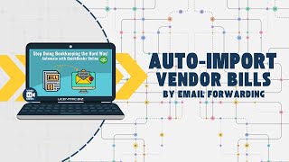 Automate Vendor Bills in QuickBooks Online Using Email Forwarding