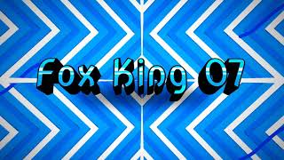 Fox King 07 intro