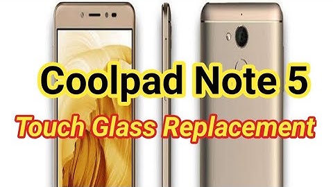 COOLPAD NOTE 5 TOUCH GLASS REPLACEMENT
