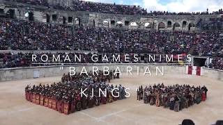 Roman Games Nîmes: Barbarian Kings