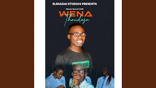 Wena Thandaza (feat. Awesome Grace Worshipers)