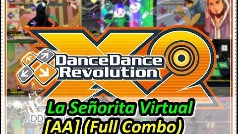 DDRX2 - La Señorita Virtual [AA] (Full Combo)