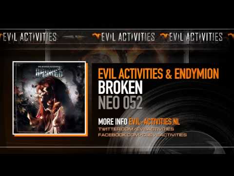 Evil Activities & Endymion feat E-Life - Broken