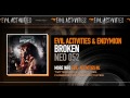 Evil Activities & Endymion feat E-Life - Broken