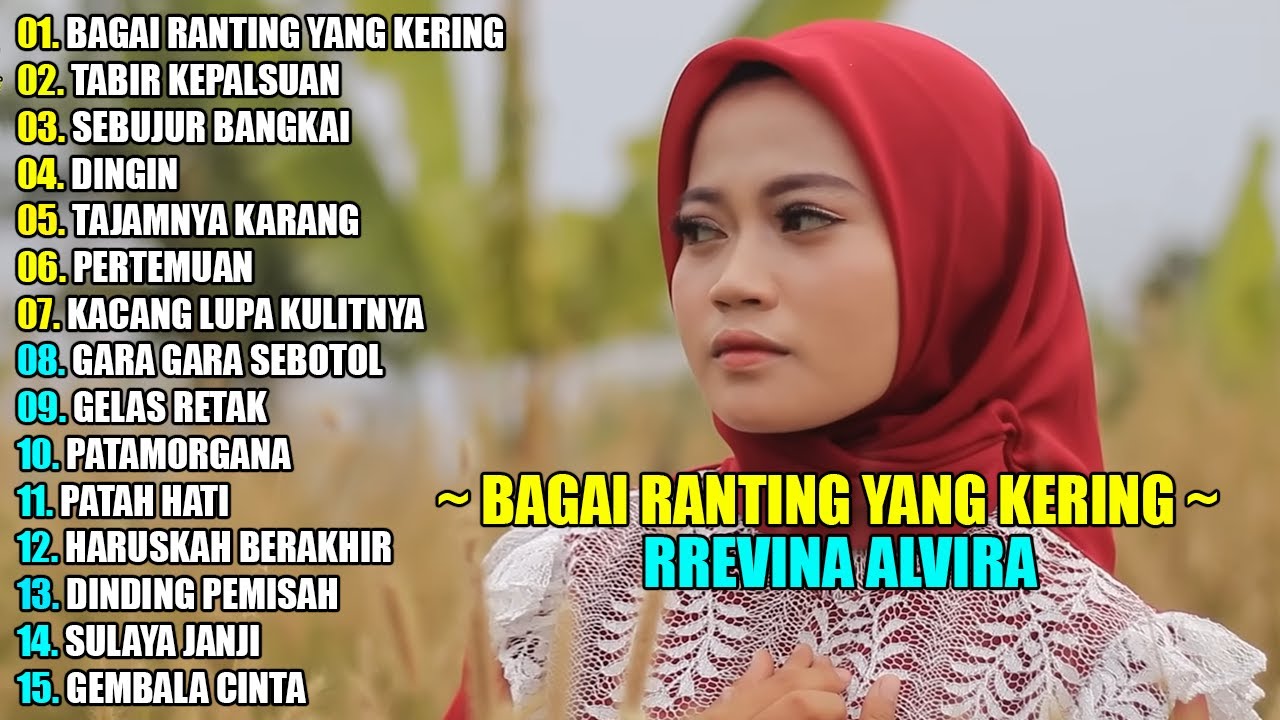 REVINA ALVIRA - BAGAI RANTING YANG KERING || DANGDUT LAWAS FULL ALBUM TERBARU 2025