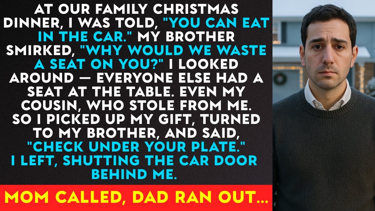 At Our Family Christmas Dinner, I Was Told, “You Can Eat In The Car.” My Brother Smirked, “Why Would