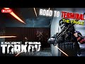 🔴LIVE Escape From Tarkov 1.0 – Road to Terminal Part 7 FINALE | EFT Gameplay, PvP, Loot &amp; Quest