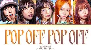 Kiiikiii Pop Off Pop Off (Color Coded)
