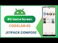 Basic layout 08 - Home Screen | Codelab: 02