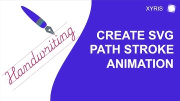 Create SVG Path Stroke Animation | Xyris