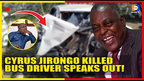 CYRUS JIRONGO DEAD: Horror on Nairobi–Nakuru Highway, Bus Driver speaks on Deadly Mercedes Crash