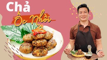 CHẢ ỐC NHỒI món ngon dân dã thơm nức mũi | Cùng Cháu Vào Bếp