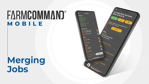 FarmCommand App: Merging Jobs