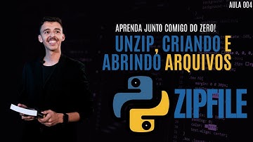 Python  - Criando arquivos e ZipFile