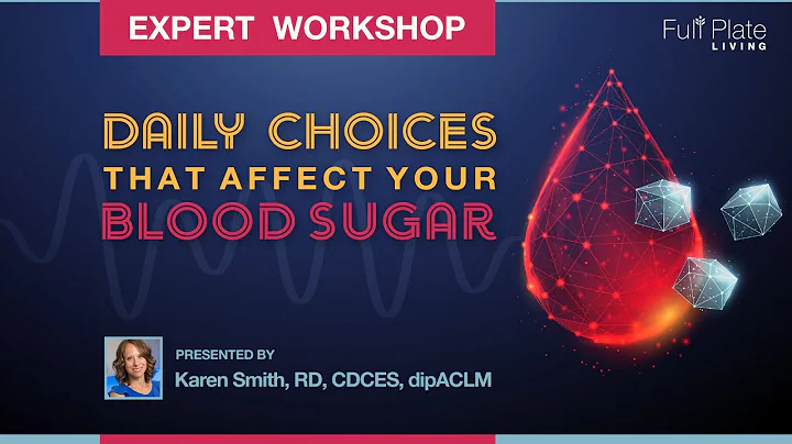Daily Choices That Affect Your Blood Sugar