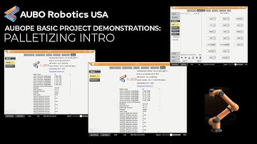 AUBOPE Tutorial- Basic Project Demonstrations: Palletizing Intro