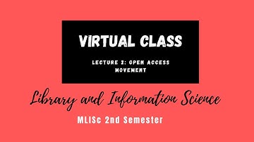 Virtual Class 2: Open Access Movement