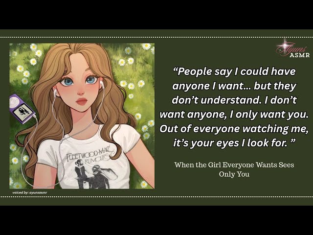 the girl everyone wants sees only you [f4m] [giggles and blushing] [one bed]  [similar interests]
