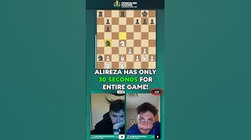Alireza Has ONLY 30 SECONDS for WHOLE GAME AFTER the OPENING!