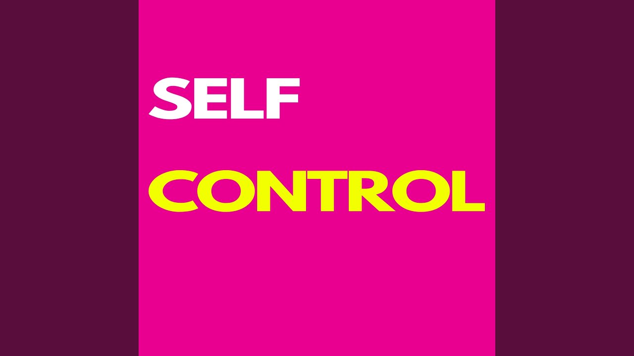 Watch Self Control on YouTube Watch Self Control on YouTube
