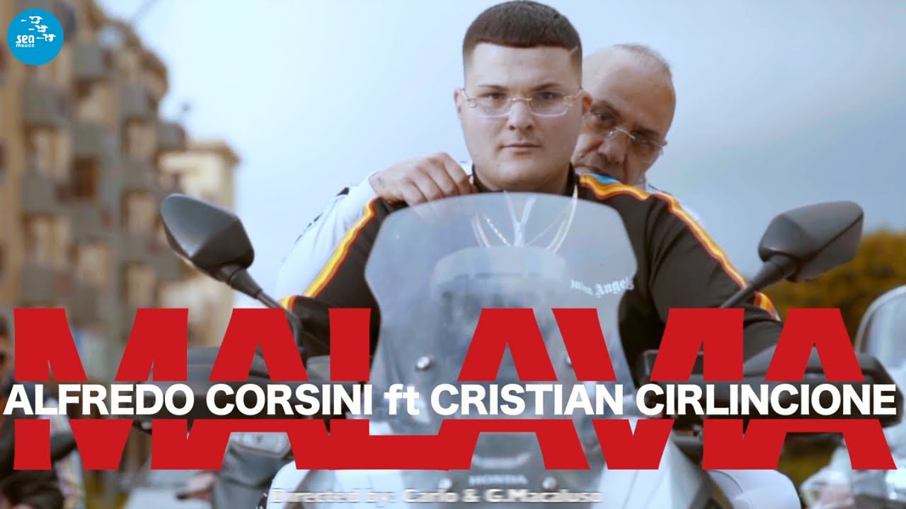 Alfredo Corsini Ft. Cristian Cirlincione - Malavia ( Ufficiale 2022 )