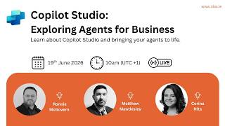 Live Webinar - Copilot Studio: Exploring Agents for Business