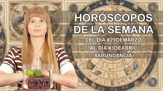 Horoscopos de la Semana del dia #29deMarzo al dia #3deAbril #Riqueza #MhoniVidente