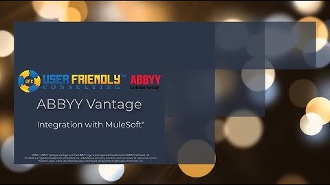 ABBYY Vantage Video - Integration with MuleSoft®