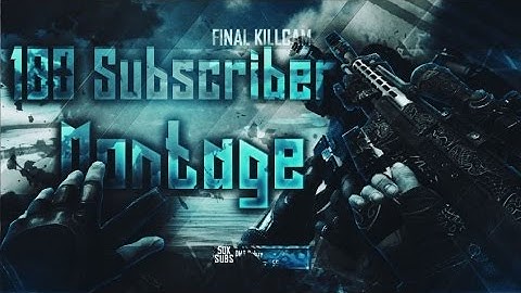 " Ace " The 100 Subscriber Montage