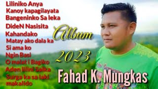 FAHAD K MUNGKAS ALBUM 2023