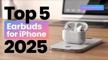 Top 5 Best Earbuds for Apple iPhone 2025 | Crystal Clear Audio & Seamless iOS Integration!