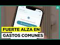 Gastos comunes aumentaron un 7,9%: ¿Qué alternativas hay para reducir su costo?