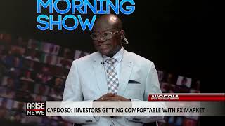 The Morning Show: Investors Getting Comfortable With Nigeria's FX Market  Cardoso