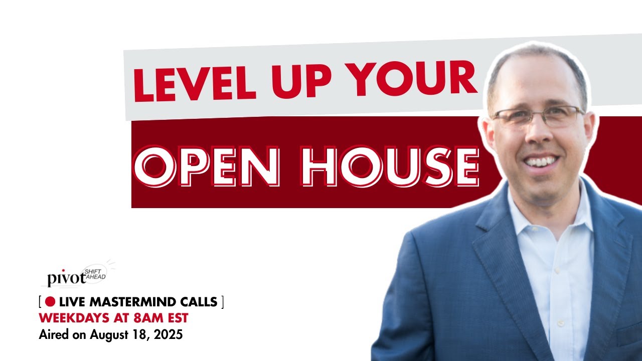 Level Up Your Open House - Pivot: SHIFT Ahead Morning Call