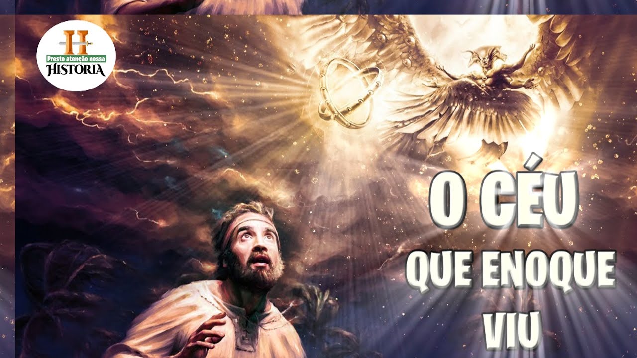  O LIVRO DE ENOQUE O Anjo Que Levou Enoque Ao C u 03 YouTube
