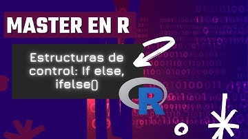 Condicionales If else, ifelse() en R