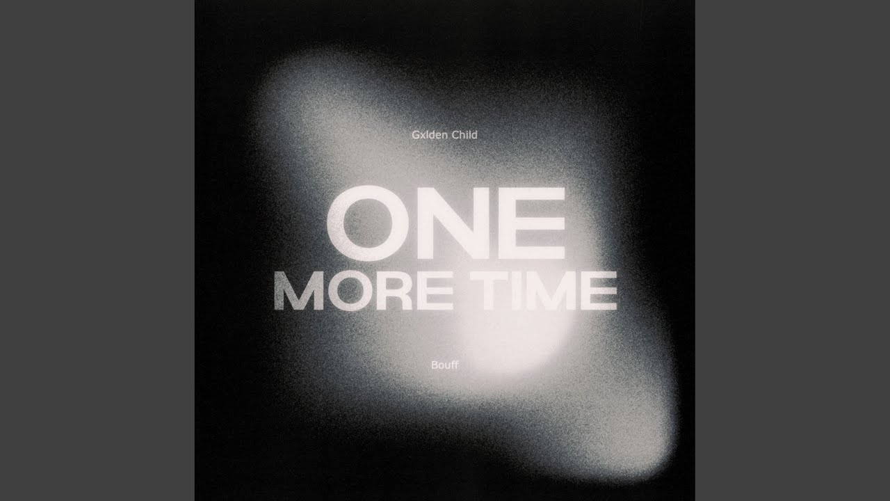Watch ONE MORE TIME on YouTube Watch ONE MORE TIME on YouTube