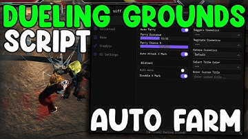 [🥊UPDATE] Dueling Grounds NEW Script Auto Farm, Kill Aura, Auto Parry - Roblox 2025
