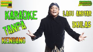 Lagu Ambyar!!! Ikhlas Karaoke Tanpa Kendang ( Cipt. Didi Kempot ) Cover New Sankara Reggae Djandhut