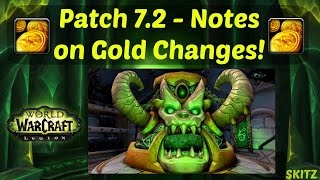 WoW Legion| Patch 7.2 - Notes on Gold Changes!