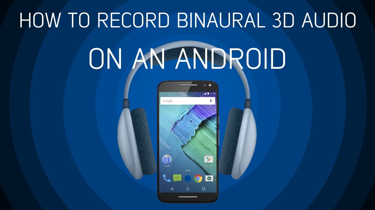 How To Record Binaural 3D Audio On An 