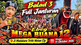 Ebeg Mega Buana 12 Full Janturan Babak 3 || Jl Madukara Tritih Wetan Clp