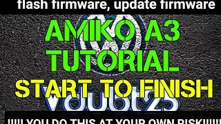 [ How-To ] Amiko A3 - start to finish screenshot 1