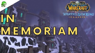 Wotlk Classic In Memoriam