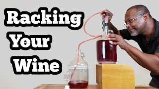 Racking Your Wine